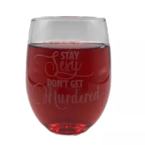 Vaso de vino sin tallos STAY SEXY DON'T GET ASESINAD My Favorite Murder SSDGM - Imagen 1 de 2