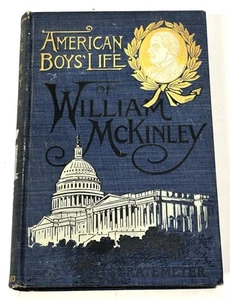 American Boys’ Life Of William McKinley HC Book Edward Stratemeyer Boston 1901 - Picture 1 of 5