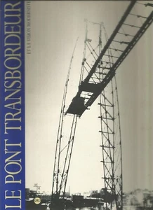 Le Pont Transbordeur et La Vision Moderniste - Bild 1 von 1