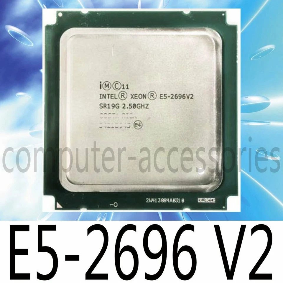 Intel Xeon E5-2696 V2 2696V2 2.5Ghz 12-Cores LGA2011 association 2695 V2 2697 V2 - Image 1 of 1
