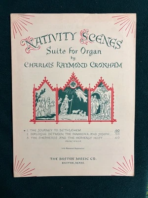 Nativity Scenes Suite for Organ Charles R. Cronham 1947, suite I, Journey to . . - Image 1 of 2