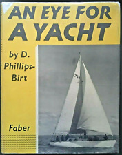 An Eye for a Yacht by D. Philipps-Birt HC w/ DJ 1st Edition 1955 illustrated