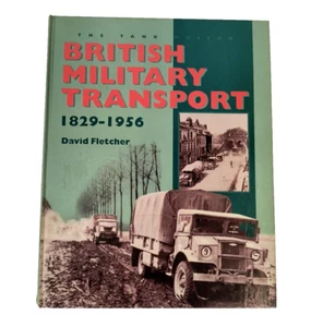 British Military Transport 1829-1956 Fletcher 1998 H/B WW2 WW1 Militaria - Imagen 1 de 10