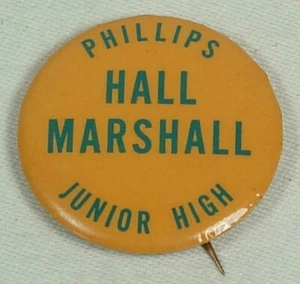 PHILLIPS JUNIOR HIGH SCHOOL MINNEAPOLIS MN 2 PINBACKS HALL LUNCHROOM MARSHAL - Picture 1 of 4
