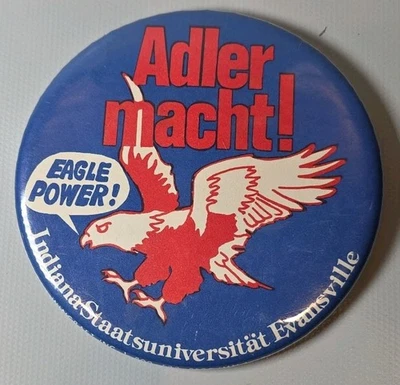 Vintage USI Pinback Indiana State University Evansville ISUE Eagle Power German - Image 1 of 4