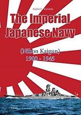 Imperial Japanese Navy: (Nihon Kaigun) 1900-1945 by Andris J. Kursietis (English