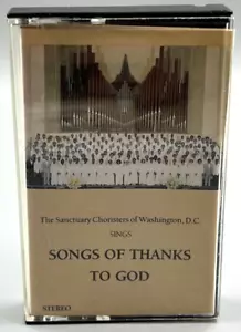 Songs of Thanks to God The Sanctuary Choristers of Washington D.C. Cassette Tape - Imagen 1 de 2
