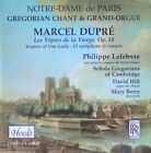 Marcel Dupré : Les Vêpres de la Vierge - Lefebvre / Hill / Berry (CD, 1995)