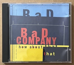 BAD COMPANY - How About That - Bild 1 von 3