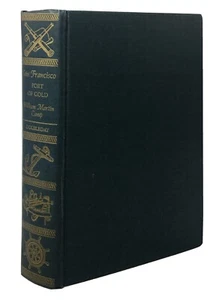 Camp SAN FRANCISCO PORT OF GOLD H/C 1ST EDITION 1947 - Picture 1 of 12