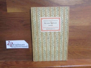 Der arme Spielmann : Erzählung. Insel-Bücherei ; Nr. 82 Grillparzer, Franz : - Picture 1 of 3