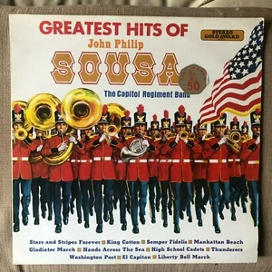 THE CAPITOL REGIMENT BAND - GREATEST HITS OF JOHN PHILIP SOUSA   EX+ VINYL LP   - Picture 1 of 9