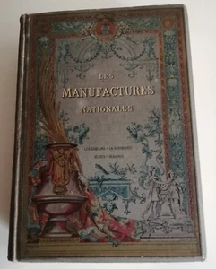 LES MANUFACTURES NATIONALES GOBELINS SAVONNERIE SEVRES BEAUVAIS Havard 1889 - Picture 1 of 12