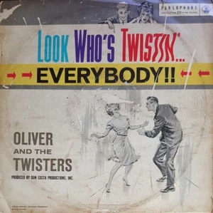 Look Who's Twistin'...Everybody!! - Oliver and the Twisters - LP - Picture 1 of 1
