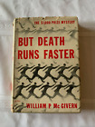 But Death Runs Faster 1st in dj, 1940s hard-boiled mystery by William McGivern
