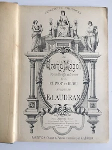 LE GRAND MOGOL Musikpartitur Ed. AUDRAN Gesang und Klavier Choudens - Bild 1 von 10