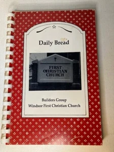 Daily Bread Cookbook 1989 Windsor First Christian Church Windsor MO - Picture 1 of 5