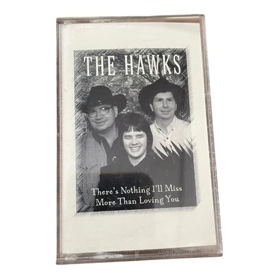 The Hawks There’s Nothing I’ll Miss More Than Loving You Cassette Foto 1 de 2