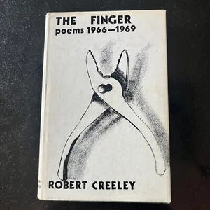 Robert Creeley - The Finger - Poems 1966 - 1969 - 1st 1970 Dust Wrapper - Picture 1 of 1