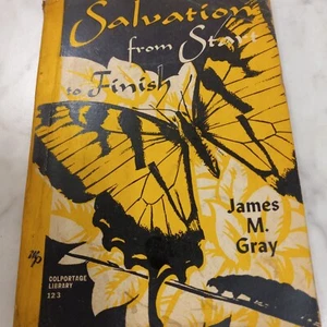 Salvation From Start To Finish By James M Gray Moody Press - Picture 1 of 6