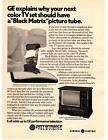 1976 GE Performance Television Set "Black Matrix" Picture Tube Color TV Print Ad