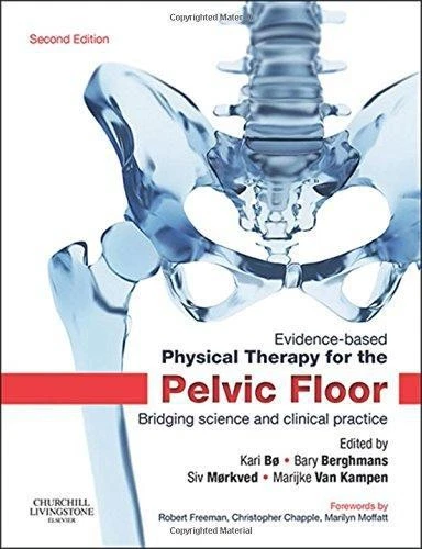 Evidence-Based Physical Therapy for the Pelvic Floor:... - Bø Professor  PT... - Image 1 of 1