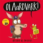 Kes Gray - Oi Aardvark! - New Paperback - J245z