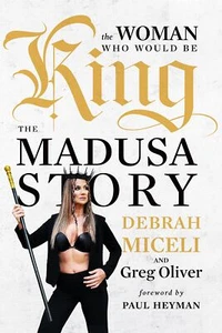 Woman Who Would Be King The: The MADUSA Story by Debrah Miceli Greg Oliver - Picture 1 of 1