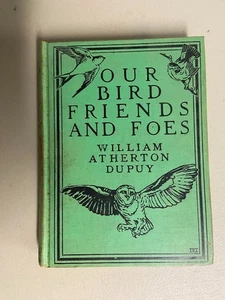 1925 Our Bird Friend And Foe William Dupuy Winston Co. Romance Of Science Series - Imagen 1 de 4