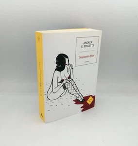 "DEPILANDO PILAR" Andrea G. Pinketts, Mondadori Strade Blu 2011 - Prima edizione - Picture 1 of 1