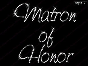 Hotfix Rhinestones Wedding Transfers "Matron of Honor" Style - 2 - 3 Worded - Picture 1 of 1