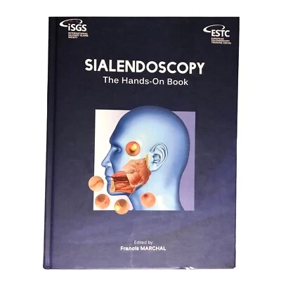 Sialendoscopy The Hands On Book by Francis Marchal 2015 Hardback Pre-Owned Used - Image 1 of 4