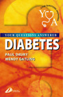Diabetes: Your Questions Answered, Paul L. Drury MA  MB  FRCP  FRACP, Wendy Gatl
