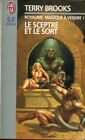 Terry Brooks: Le Sceptre Et Le Sort.  J'ai Lu. 1996.