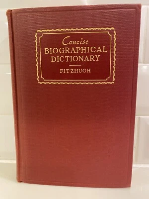 Concise Biographical Dictionary 1935 Fitzhugh Antique Hardcover - Image 1 of 4