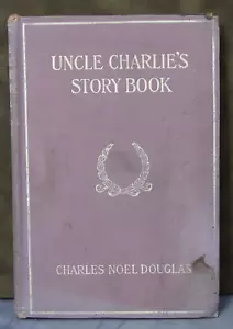 Onkel Charlies Bilderbuch Charles Noel Douglas signiert 1931 HC H180 - Bild 1 von 7