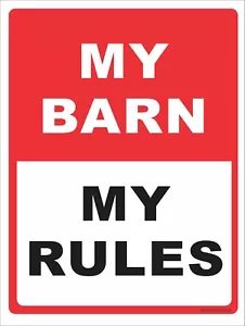 BARN DECOR, DOOR SIGN, FARMHOUSE, FARM, HORSES, MY BARN MY RULES, FUNNY SIGN - Picture 1 of 1