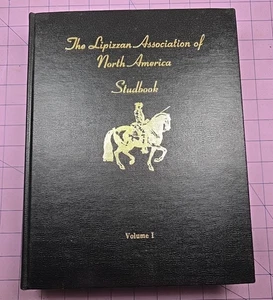 1994 Volume 1 The Lipizzan Association of North America Studbook Flagstaff, AZ - Picture 1 of 7