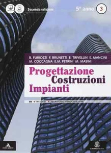 Progettazione costruzioni impianti Vol. 3A-3B FURIOZZI LE MONNIER 9788800344456 - Foto 1 di 4