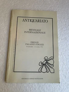 LIBRETTO ANTIQUARIATO BIENNALE INTERNAZIONALE FIRENZE Palazzo STROZZI 1993 - Picture 1 of 7