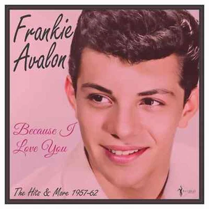 Frankie Avalon - Because I Love You: 1957-62 LP Vinyl Record 12" - Picture 1 of 4