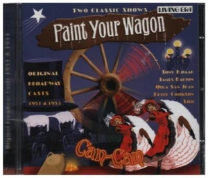 CD Original Broadway Casts 1951 & 1953 Paint Your Wagon / Can-Can Living Era - Picture 1 of 1