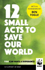WWF 12 Small Acts to Save Our World (Gebundene Ausgabe)