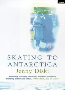 Skating to Antarctica By Jenny Diski. 9781862070493 - Bild 1 von 1