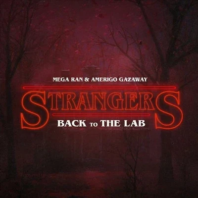 MEGA RAN/AMERIGO GAZAWAY STRANGERS "STRANGER THINGS" NEW LP 2023 - Image 1 of 4