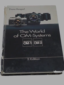The World of OM-Systems - Franz Pangerl. Olympus Film SLR - 1977 photos hardback - Picture 1 of 6