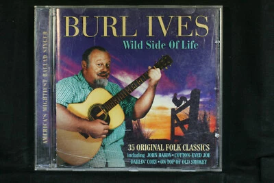Burl Ives Wild Side Of Life - 35 Original Folk Classics - CD (C846) - Image 1 of 2