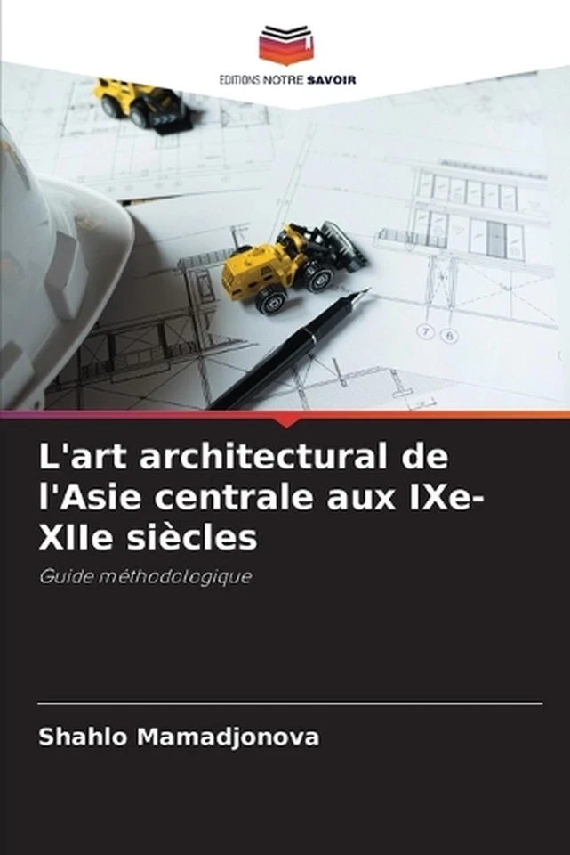 L'art architectural de l'Asie centrale aux IXe-XIIe sicles by Sh?hlo M?m?djonov? - Image 1 of 1