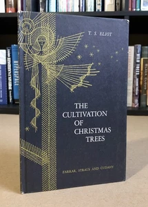The Cultivation of Christmas Trees by T.S. Eliot (1956, HC) First Edition VG - Picture 1 of 7
