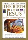 The Birth Of Jesus And Other New Testament Stories (Discovering The Bible) By V